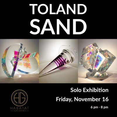 Toland Sand Exhibition at Habatat Galleries
